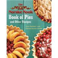 The Norske Nook Book of Pies and Other Recipes 9780299304300