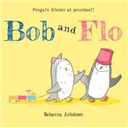 Bob and Flo 9780544444300