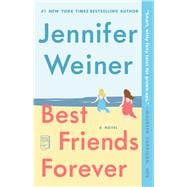 Best Friends Forever A Novel 9780743294300