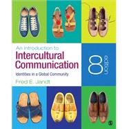 An Introduction to Intercultural Communication: Identities in a Global Community 9781483344300