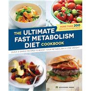 The Ultimate Fast Metabolism Diet Cookbook 9781623154301