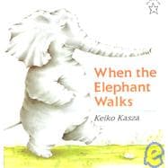 When the Elephant Walks