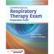Comprehensive Respiratory Therapy Exam Preparation 9781284184303