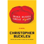 Make Russia Great Again 9781982134303