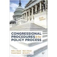 Congressional Procedures and the Policy Process 9781506304304