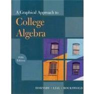 A Graphical Approach to College Algebra plus MyMathLab/MyStatLab Student Access Code Card 9780321624307