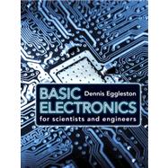 Basic Electronics for Scientists and Engineers 9780521154307