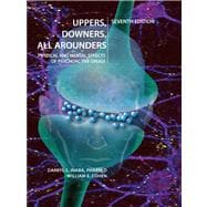 Uppers, Downers, All Arounders: Physical and Mental Effects of Psychoactive Drugs 9780926544307