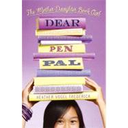 Dear Pen Pal 9781416974307