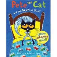 Pete the Cat and the Bedtime Blues 9780062304308
