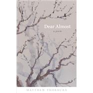 Dear Almost