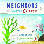 Neighbors: The Water Critters 9780916754310