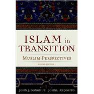 Islam in Transition Muslim Perspectives 9780195174311