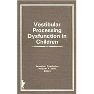 Vestibular Processing Dysfunction in Children
