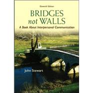 Bridges Not Walls: A Book About Interpersonal Communication 9780073534312