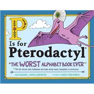 P Is for Pterodactyl 9781492674313
