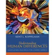 Understanding Human Differences Multicultural Education for a Diverse America, Enhanced Pearson eText with Loose-Leaf Version - Access Card Package 9780134044316