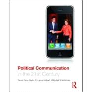 Political Communication in the 21st Century 9780415994316