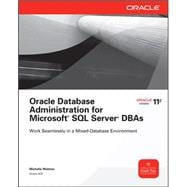 Oracle Database Administration for Microsoft SQL Server DBAs 9780071744317