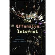 The Offensive Internet 9780674064317