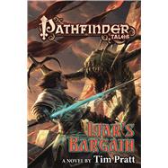 Pathfinder Tales: Liar's Bargain A Novel 9780765384317