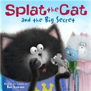 Splat the Cat and the Big Secret 9780062294319