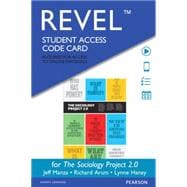 The REVEL for Sociology Project Introducing the Sociological Imagination -- Access Card 9780133884319
