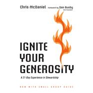 Ignite Your Generosity: A 21-day Experience in Stewardship 9780830844319