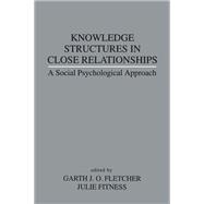 Knowledge Structures in Close Relationships