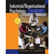 Industrial/Organizational Psychology, 6th Edition 9781133334323