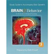 Study Guide to Accompany Bob Garrett's Brain & Behavior: An Introduction to Biological Psychology, Third Edition 9781412994323