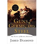 Guns, Germs, and Steel 9780393354324