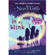 In a Blink/The Space Between: Books 1 & 2 (Disney: The Never Girls) 9780736434324