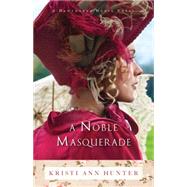A Noble Masquerade 9780764214325
