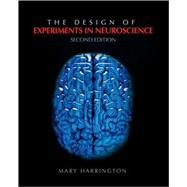 The Design of Experiments in Neuroscience 9781412974325