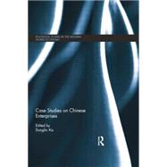 Case Studies on Chinese Enterprises 9780415704328