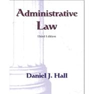 Administrative Law : Bureaucracy in a Democracy 9780131184329