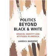 Politics Beyond Black and White 9781108444330