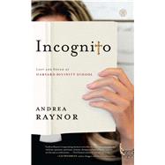 Incognito: Lost and Found at Harvard Divinity School 9781476734330