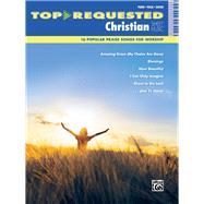 Top-Requested Christian Sheet Music 9781470614331