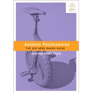 Android Programming The Big Nerd Ranch Guide 9780321804334