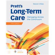 Pratt's Long-Term Care Managing Across the Continuum 9781284184334