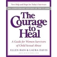 The Courage to Heal: A Guide for Women Survivors of Child Sexual Abuse 9780061284335