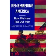 Remembering America 9780803254336