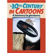 The 20th Century in Cartoons 9781784044336
