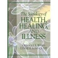 The Sociology of Health, Healing, and Illness