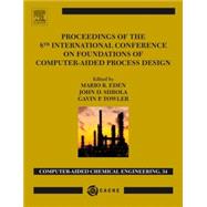 Proceedings of the 8th International Conference on Foundations of Computer-aided Process Design 9780444634337