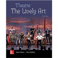 Loose Leaf for Theatre: The Lively Art 9781260154337