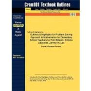Outlines and Highlights for Problem Solving Approach to Mathematics for Elementary School Teachers by Rick Billstein, Shlomo Libeskind, Johnny W Lott 9781428844339