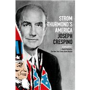 Strom Thurmond's America 9780809084340